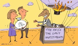 Cartoon of an unsuspecting couple holding a large bag of money. They are handing it to a man with a very large smile on his face who is greedily taking it as he stands in the basket of a hot air balloon. The balloon is ready for take off and a sign on the side reads: ‘The sky’s the limit investments’.