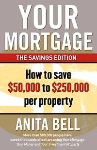 The front cover of the book Your Mortgage and How to Save $50,000 to $250,000 per property